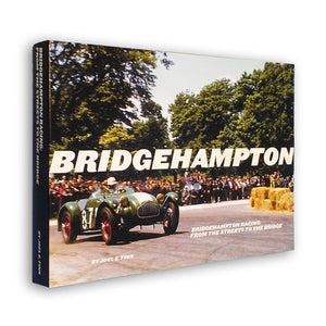 Bridgehampton Racing: From the Streets to the Bridge